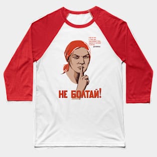 Don't Chat Vintage Soviet Poster Baseball T-Shirt